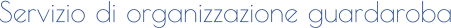 Servizio di organizzazione guardaroba