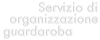 Servizio di   organizzazione guardaroba