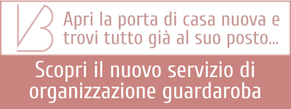 Apri la porta di casa nuova e  trovi tutto già al suo posto... Scopri il nuovo servizio di  organizzazione guardaroba