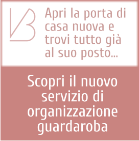 Apri la porta di  casa nuova e  trovi tutto già  al suo posto... Scopri il nuovo  servizio di  organizzazione  guardaroba