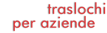 traslochi   per aziende