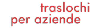 traslochi   per aziende